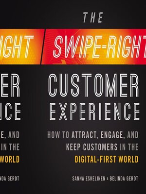 cover image of The Swipe-Right Customer Experience
